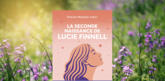 La seconde naissance de Lucie Finnell : le roman qui nous rappelle que nos blessures ne racontent pas toute notre histoire